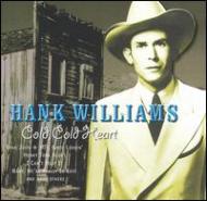 Hank Williams/Cold Cold Heart