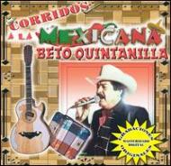 Beto Quintanilla/Corridos A La Mexicana