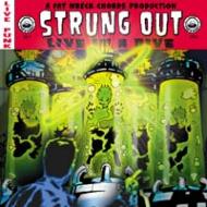 Strung Out/Live In A Dive