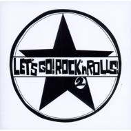 Various/Let's Go! Rock'n Rolls! 2