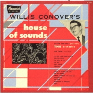 Willi`s Conover`s House Of Sounds