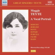Maggie Teyte: A Vocal Portrait