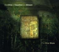 Alex Cline / Jeff Gauthier / G. e.stinson/Other Shore