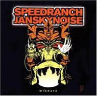 Dj Speedranch / Jansky Noise/Migrate