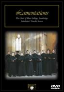 Lamentations: T.brown / The Choir Of Clare College Cambridge