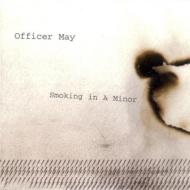Officer May/Smoking In A Minor