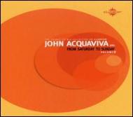 John Acquaviva Pres.from Saturday To Sunday Vol.2