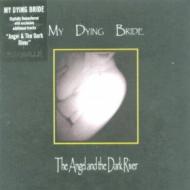 My Dying Bride/Angel And The Dark River (Remastered)