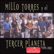 Millo Torres Y El Tercera Planeta/1999-2002