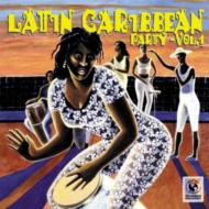 Various/Latin Caribbean Party Vol.1