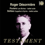 プーランク（1899-1963）/Les Biches： Desormiere / Paris Conservatory. o +delibes： Coppelia ＆ Sylvia Su