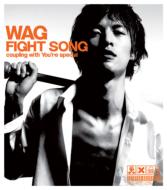 Wag/Fight Song
