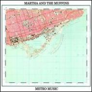 Martha ＆ Muffins/Metro Music (Remastered)
