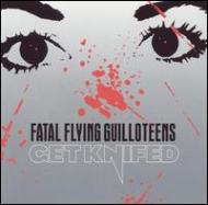 Fatal Flying Guilloteens/Get Knifed