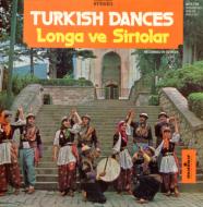 Various/Turkish Dances - Longa Ve Sirtolar