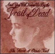 And You Will Know Us By The Trail Of Dead/Secret Of Elena's Tomb