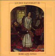 Loudon Wainwright III/More Love Songs