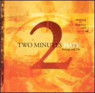 2 Minutes Hate/Strong And On