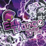 Exit Trance #03 Mixed By Dj Uto
