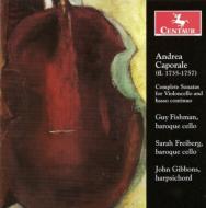Caporale Andrea (1699-1746?)/Cello Sonatas Fishman(Vc) J. gibbons(Cemb) S. freiberg(Vc)