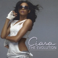 Ciara/Ciara The Evolution