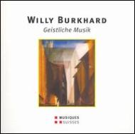 Burkhard Willy (1900-1955)/Sacred Works M. c.schmid / Kleine Kantrai Etc