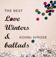 THE BEST Love Winters & ballads