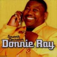 Donnie Ray/Smooth Operator