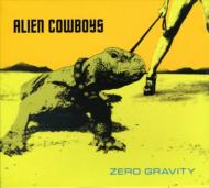 Alien Cowboys/Zero Gravity (+dvd)