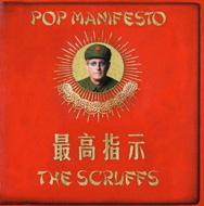 Scruffs/Pop Manifesto