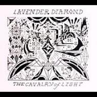 Lavender Diamond/Cavalry Of Light