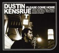 Dustin Kensrue/Please Come Home (Digi)