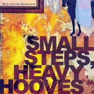 Small Steps Heavy Hooves