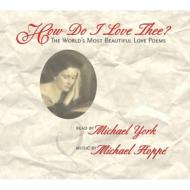 Michael York / Michael Hoppe/How Do I Love Thee