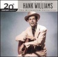 Hank Williams/20th Century Masters Millennium Collection