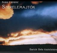 Kiss Ferenc/Szerelemajtok： Bartok Bela Tiszteletere