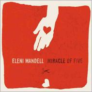 Eleni Mandell/Miracle Of Five (Digi)
