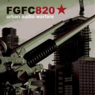 FGFC820/Urban Audio Warfare