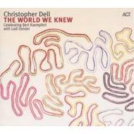 Christopher Dell/World We Knew
