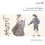 ピアノ作品集/Mozart's Le Nozze Di Figaro Romance On The Piano： B. dorn(P)