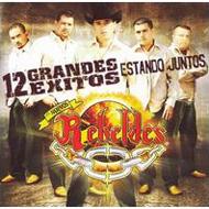 Nuevos Rebeldes/12 Grandes Exitos Estando Juntos