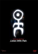 Listen With Pain