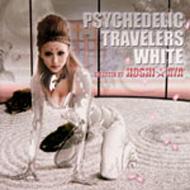 Various/Psychedelic Travelers White Selected By Hoshi  Aya