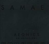 Samael/Aeonics An Anthology