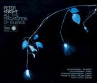 Peter Knight (Jazz)/All The Gravitation Of Silence
