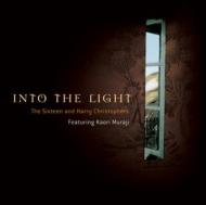 INTO THE LIGHT Kaori Muraji & The Sixteen