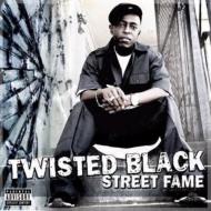 Twisted Black/Street Fame