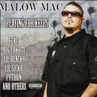 Malow Mac/Playing For Keeps