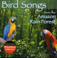 New Age / Healing Music/Bird Songs From The Amazon Rain Forest