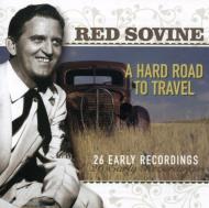Red Sovine/Hard Road To Travel 26 Early Recordings